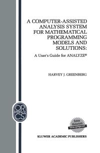 Book Cover for A Computer-Assisted Analysis System for Mathematical Programming Models and Solutions by HJ Greenberg