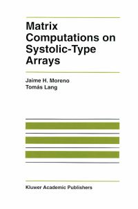 Book Cover for Matrix Computations on Systolic-Type Arrays by Jaime Moreno, Tomás Lang