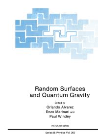 Book Cover for Random Surfaces and Quantum Gravity by Orlando Alvarez, Enzo Marinari, Paul Windey