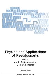 Book Cover for Physics and Applications of Pseudosparks by Martin A Gundersen, Gerhard Schaefer