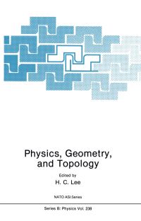 Book Cover for Physics, Geometry and Topology by HC Lee
