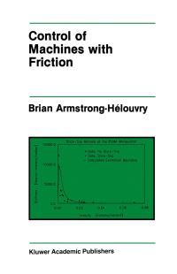 Book Cover for Control of Machines With Friction by Brian ArmstrongHélouvry