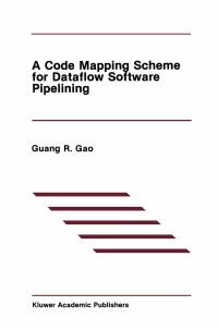Book Cover for A Code Mapping Scheme for Dataflow Software Pipelining by Guang R Gao