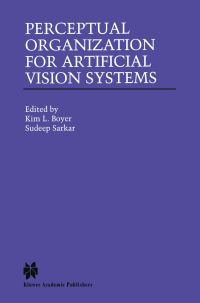 Book Cover for Perceptual Organization for Artificial Vision Systems by Kim L Boyer, Sudeep Sarkar