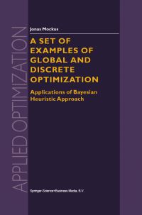 Book Cover for A Set of Examples of Global and Discrete Optimization by Jonas Mockus