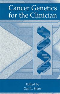 Book Cover for Cancer Genetics for the Clinician by Gail L Shaw