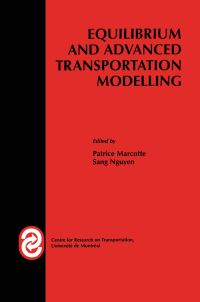Book Cover for Equilibrium and Advanced Transportation Modelling by P Marcotte,   Sang Nguyen