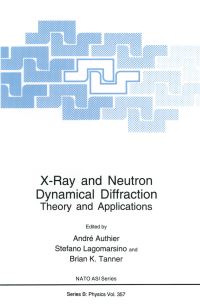 Book Cover for X-Ray and Neutron Dynamical Diffraction by André Authier, Stefano Lagomarsino, Brian K Tanner