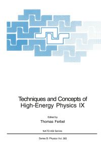 Book Cover for Techniques and Concepts of High-Energy Physics IX by Thomas Ferbel