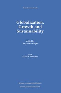 Book Cover for Globalization, Growth and Sustainability by Satya Dev Gupta