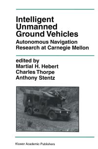 Book Cover for Intelligent Unmanned Ground Vehicles by Martial H Hebert, Charles E Thorpe, Anthony Stentz