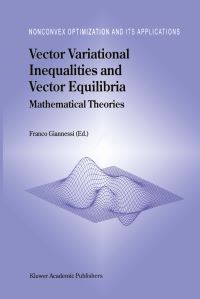 Book Cover for Vector Variational Inequalities and Vector Equilibria by F Giannessi
