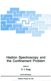 Book Cover for Hadron Spectroscopy and the Confinement Problem by DV Bugg