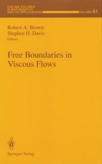 Book Cover for Free Boundaries in Viscous Flows by Robert A Brown, Stephen H Davis