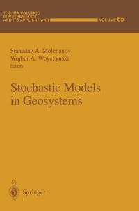 Book Cover for Stochastic Models in Geosystems by Stanislav A Molchanov, Wojbor A Woyczynski