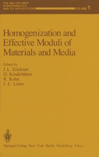 Book Cover for Homogenization and Effective Moduli of Materials and Media by Jerry L Ericksen, David Kinderlehrer, Robert Kohn, JL Lions