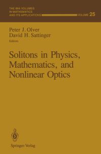 Book Cover for Solitons in Physics, Mathematics, and Nonlinear Optics by Peter J Olver, David H Sattinger