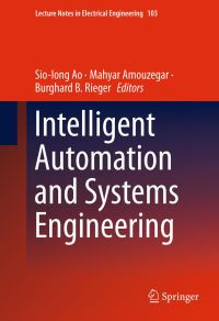 Book Cover for Intelligent Automation and Systems Engineering by SioIong Ao, Mahyar A Amouzegar, Burghard B Rieger, World Congress on Engineering and Computer Science