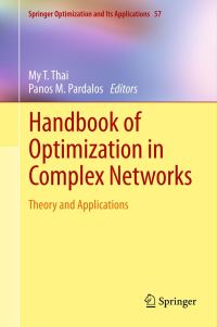 Book Cover for Handbook of Optimization in Complex Networks by My T Thai, P M Pardalos