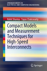 Book Cover for Compact Models and Measurement Techniques for High-Speed Interconnects by Rohit Y Sharma, Tapas Chakravarty
