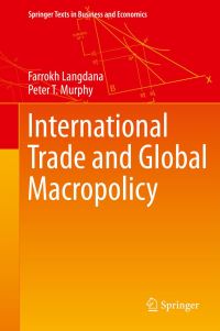 Book Cover for International Trade and Global Macropolicy by Farrokh K Langdana, Peter T Murphy