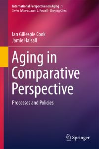 Book Cover for Aging in Comparative Perspective by Ian G Cook, Jamie Halsall