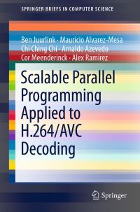 Book Cover for Scalable Parallel Programming Applied to H.264/AVC Decoding by Ben Juurlink