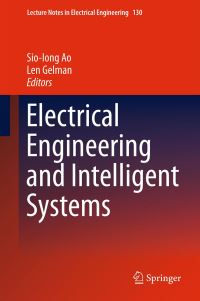 Book Cover for Electrical Engineering and Intelligent Systems by SioIong Ao, Len Gelman, World Congress on Engineering
