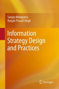 Book Cover for Information Strategy Design and Practices by Sanjay Mohapatra