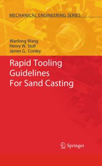 Book Cover for Rapid Tooling Guidelines For Sand Casting by Wanlong Wang, Henry W Stoll, James G Conley