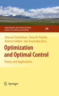 Book Cover for Optimization and Optimal Control by Altannar Chinchuluun, Panos M Pardalos, Rentsen Enkhbat, Ider Tseveendorj
