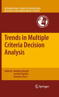 Book Cover for Trends in Multiple Criteria Decision Analysis by Matthias Ehrgott, José Figueira, Salvatore Greco