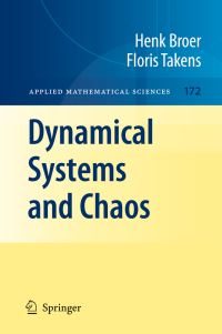 Book Cover for Dynamical Systems and Chaos by Henk Broer, Floris Takens