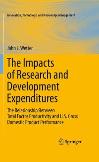 Book Cover for The Impacts of Research and Development Expenditures by John J Wetter
