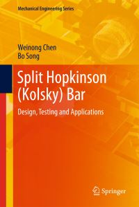 Book Cover for Split Hopkinson (Kolsky) Bar by Weinong W Chen, Bo Song