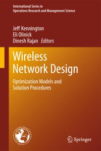 Book Cover for Wireless Network Design by Jeff Kennington, Eli Olinick, Dinesh Rajan