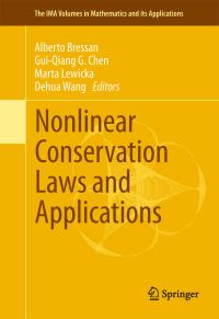 Book Cover for Nonlinear Conservation Laws and Applications by Alberto Bressan, GuiQiang G Chen, Marta Lewicka, Dehua Wang