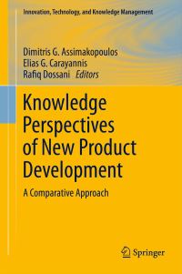 Book Cover for Knowledge Perspectives of New Product Development by Dimitris G Assimakopoulos, Elias G Carayannis, Rafiq Dossani