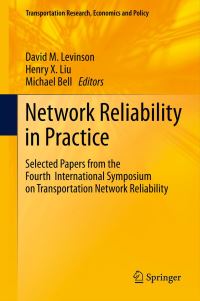Book Cover for Network Reliability in Practice by David Levinson, Henry X Liu, Michael Bell