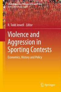 Book Cover for Violence and Aggression in Sporting Contests by R Todd Jewell
