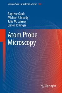 Book Cover for Atom Probe Microscopy by Baptiste Gault