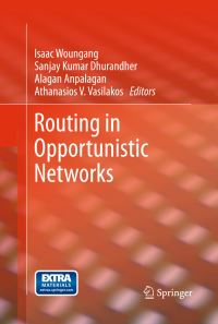 Book Cover for Routing in Opportunistic Networks by Isaac Woungang