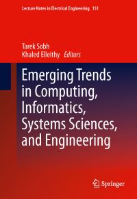 Book Cover for Emerging Trends in Computing, Informatics, Systems Sciences, and Engineering by Information, and Systems Sciences, and Engineering International Joint Conferences on Computer, Tarek M Sobh, Khaled Elleithy