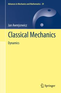 Book Cover for Classical Mechanics. Dynamics by J Awrejcewicz