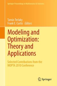 Book Cover for Modeling and Optimization: Theory and Applications by Tamâas Terlaky