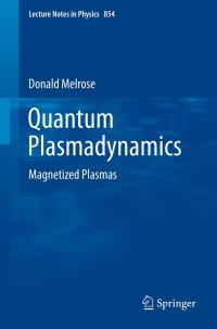 Book Cover for Quantum Plasmadynamics by D B Melrose