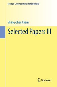 Book Cover for Selected Papers. Volume 3 by ShiingShen Chern, International Symposium on Differential Geometry