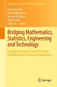 Book Cover for Bridging Mathematics, Statistics, Engineering, and Technology by Fall Seminar on Mathematical Sciences and Applications, Bourama Toni, Virginia State University