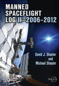 Book Cover for Manned Spaceflight Log II by David Shayler, Michael D Shayler