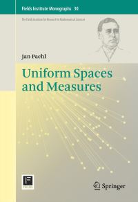 Book Cover for Uniform Spaces and Measures by Jan Pachl, Fields Institute for Research in Mathematical Sciences